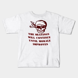 the beatings will continue Kids T-Shirt